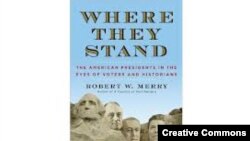 Роберт Мерри. «Где их место? Американские президенты в оценке избирателей и историков».